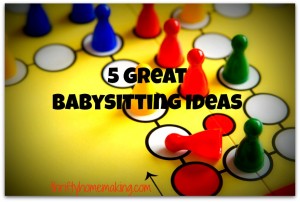 5 Great Babysitting Ideas