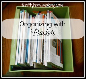 Organizing with Baskets