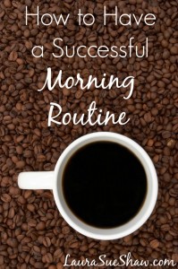How to Have a Successful Morning Routine