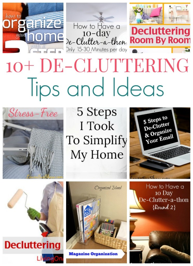 10+ De-Cluttering Tips and Ideas