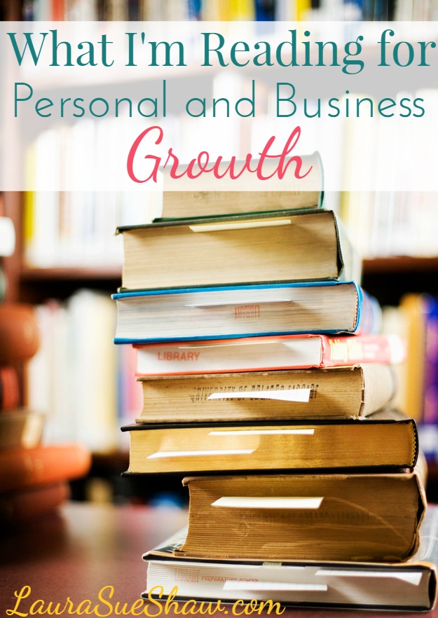 What I’m Reading for Personal and Business Growth