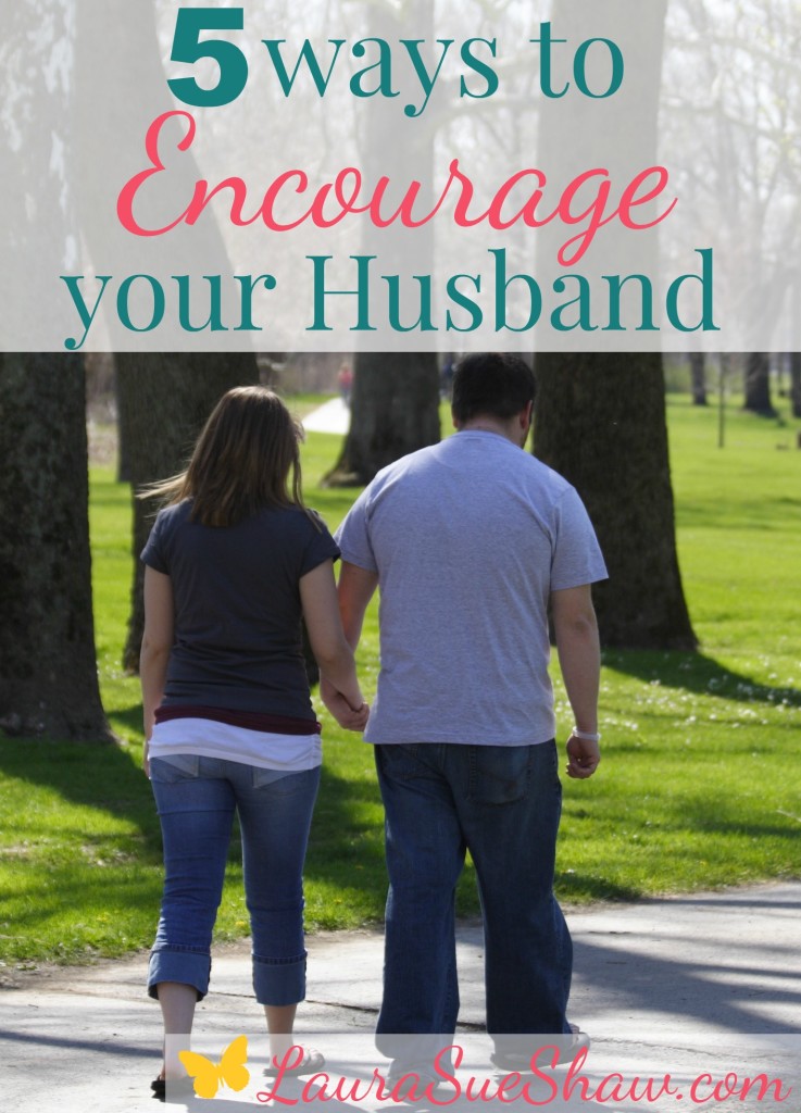 5 Ways to Encourage Your Husband