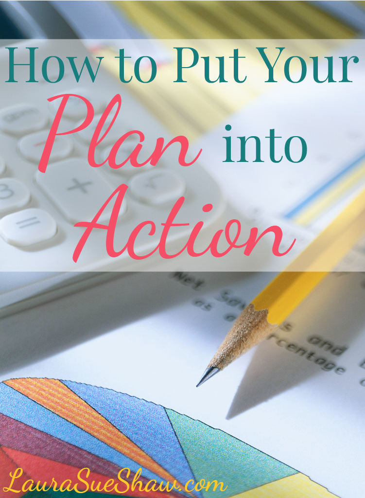 How to Put Your Plan into Action