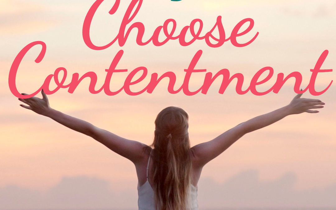 How to Create a Habit of Contentment