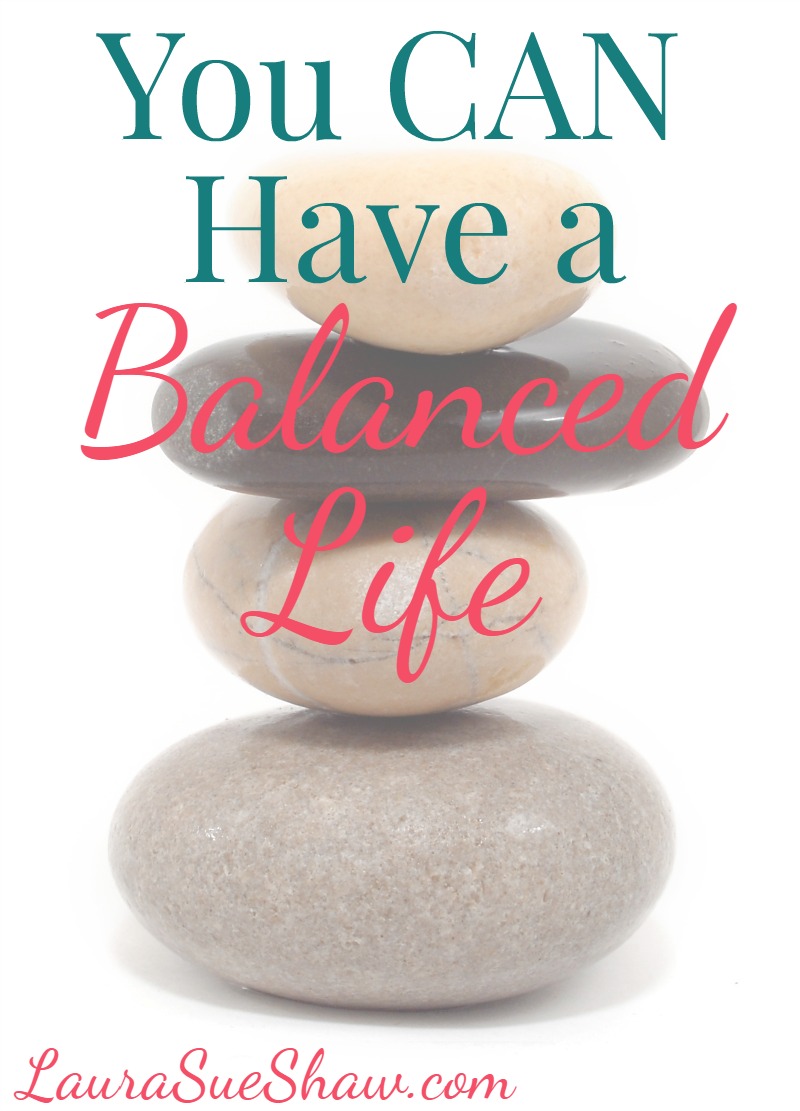 You CAN Have a Balanced Life