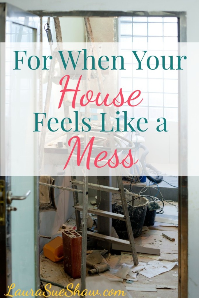 For When Your House Feels Like a Mess