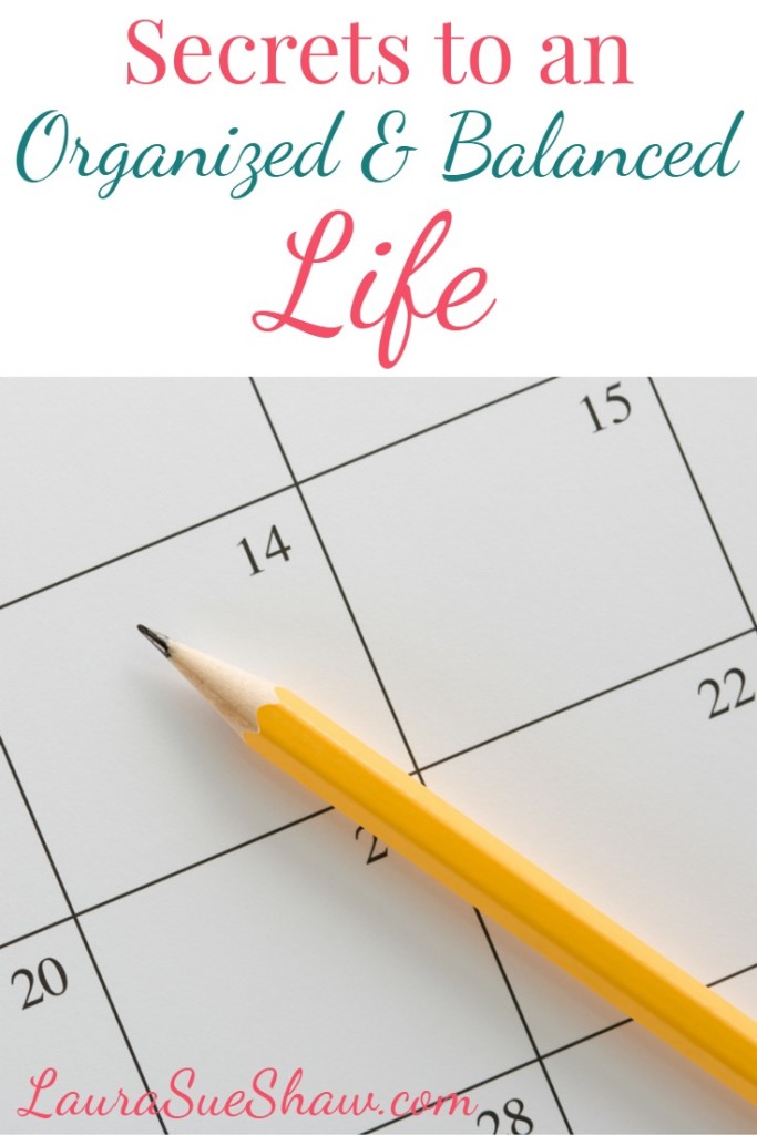 Secrets to an Organized Balanced Life