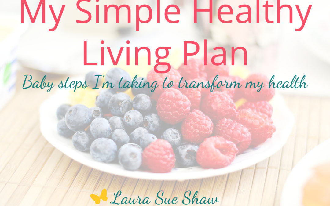 My Simple Healthy Living Plan