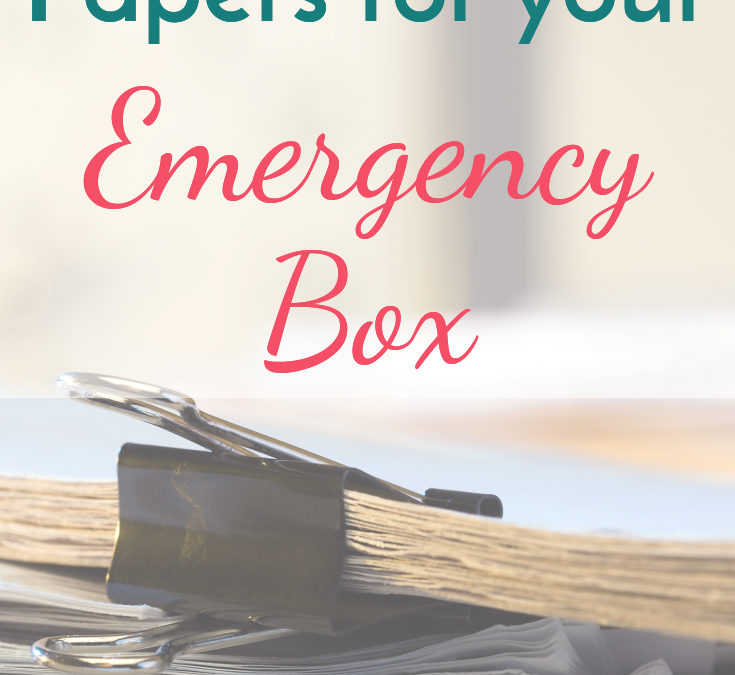 Must-Have Papers for Your Emergency Kit