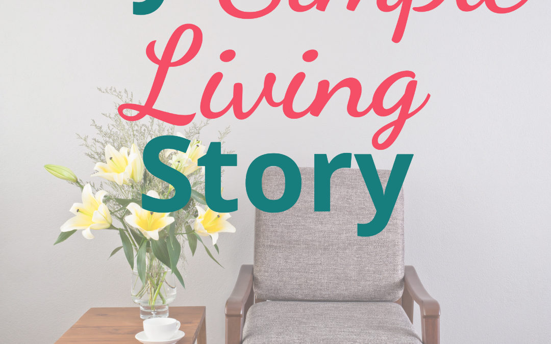 My Simple Living Story