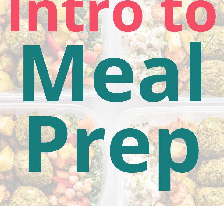 Intro to Meal Prep