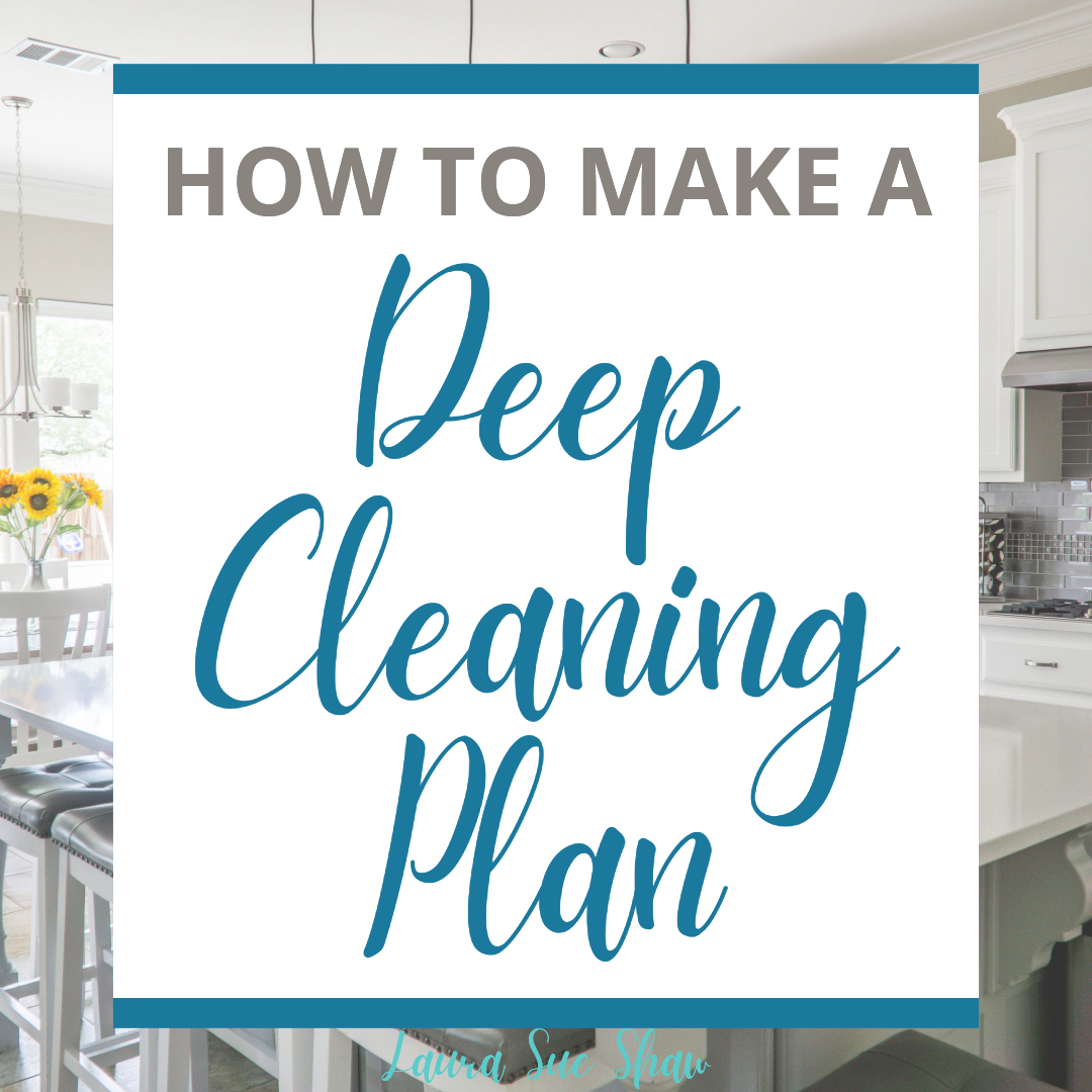 Learn my process on how to make a deep cleaning plan to get your house nice and refreshed for a new season.