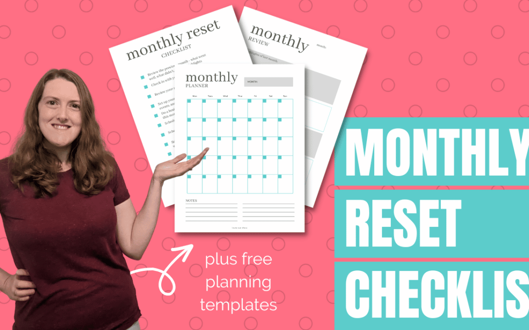 Monthly Reset Checklist
